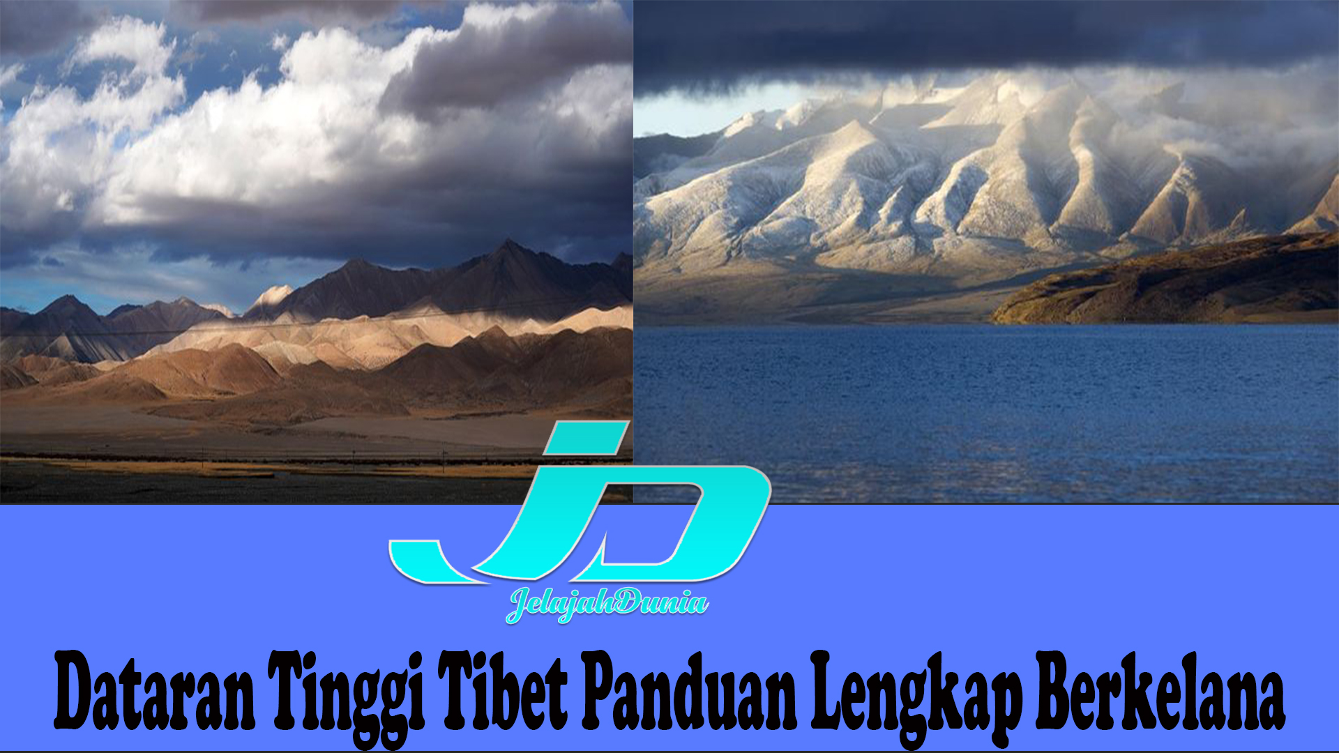Dataran Tinggi Tibet Panduan Lengkap Berkelana