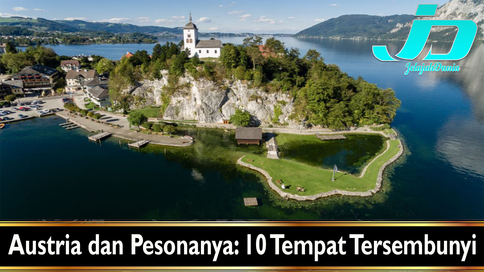 Austria dan Pesonanya: 10 Tempat Tersembunyi