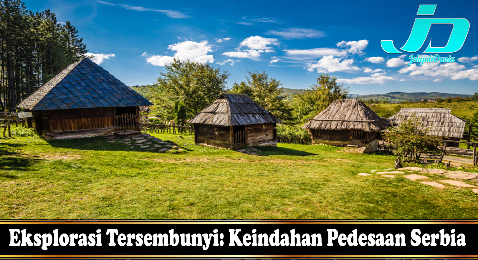 Eksplorasi Tersembunyi: Keindahan Pedesaan Serbia