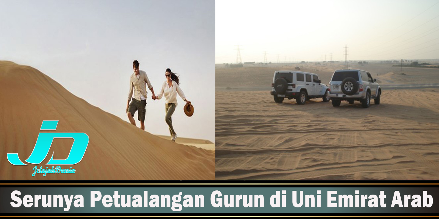 Serunya Petualangan Gurun di Uni Emirat Arab