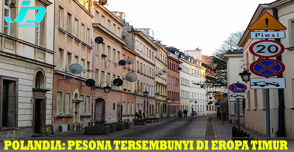 Polandia: Pesona Tersembunyi di Eropa Timur