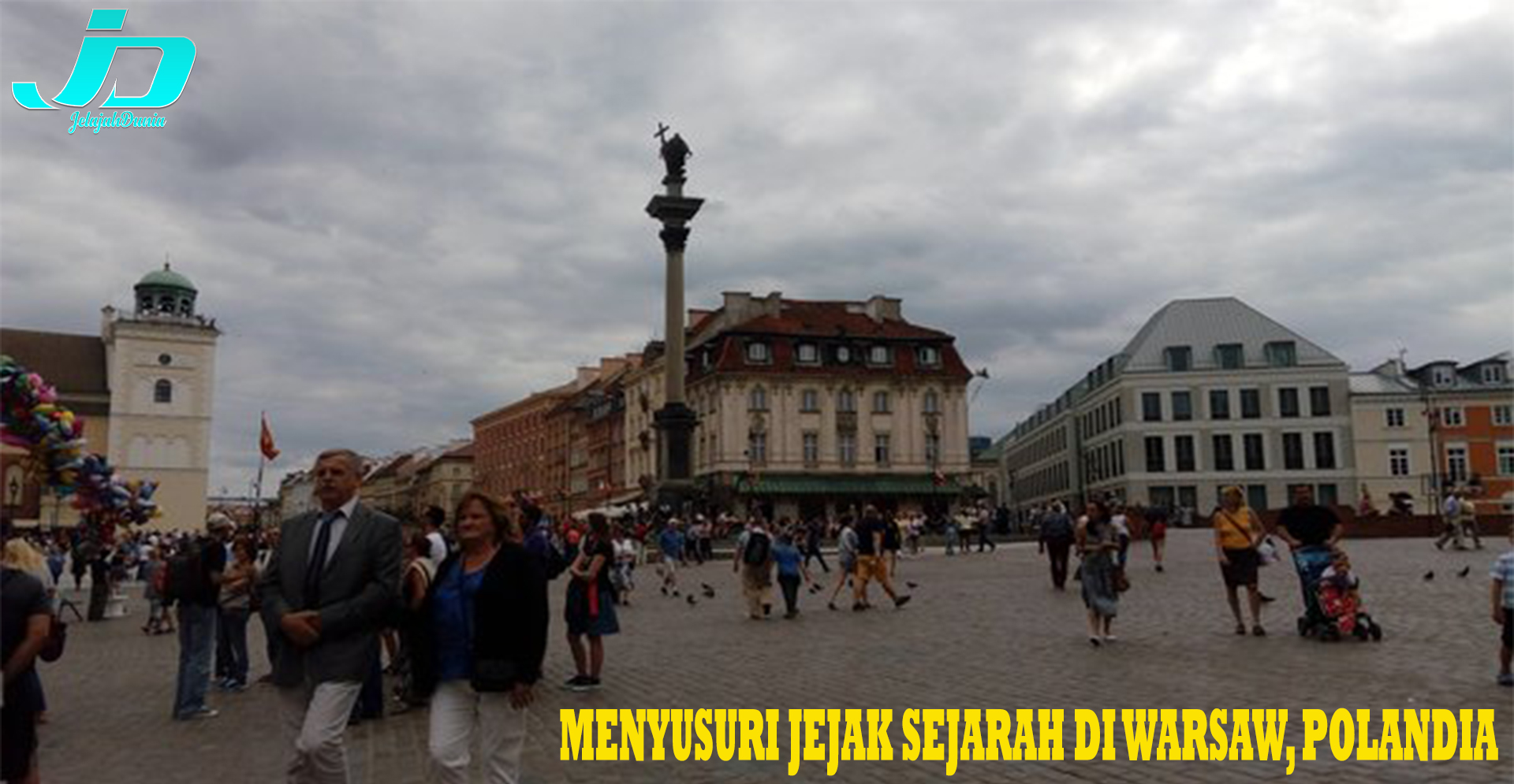 Menyusuri Jejak Sejarah di Warsaw, Polandia