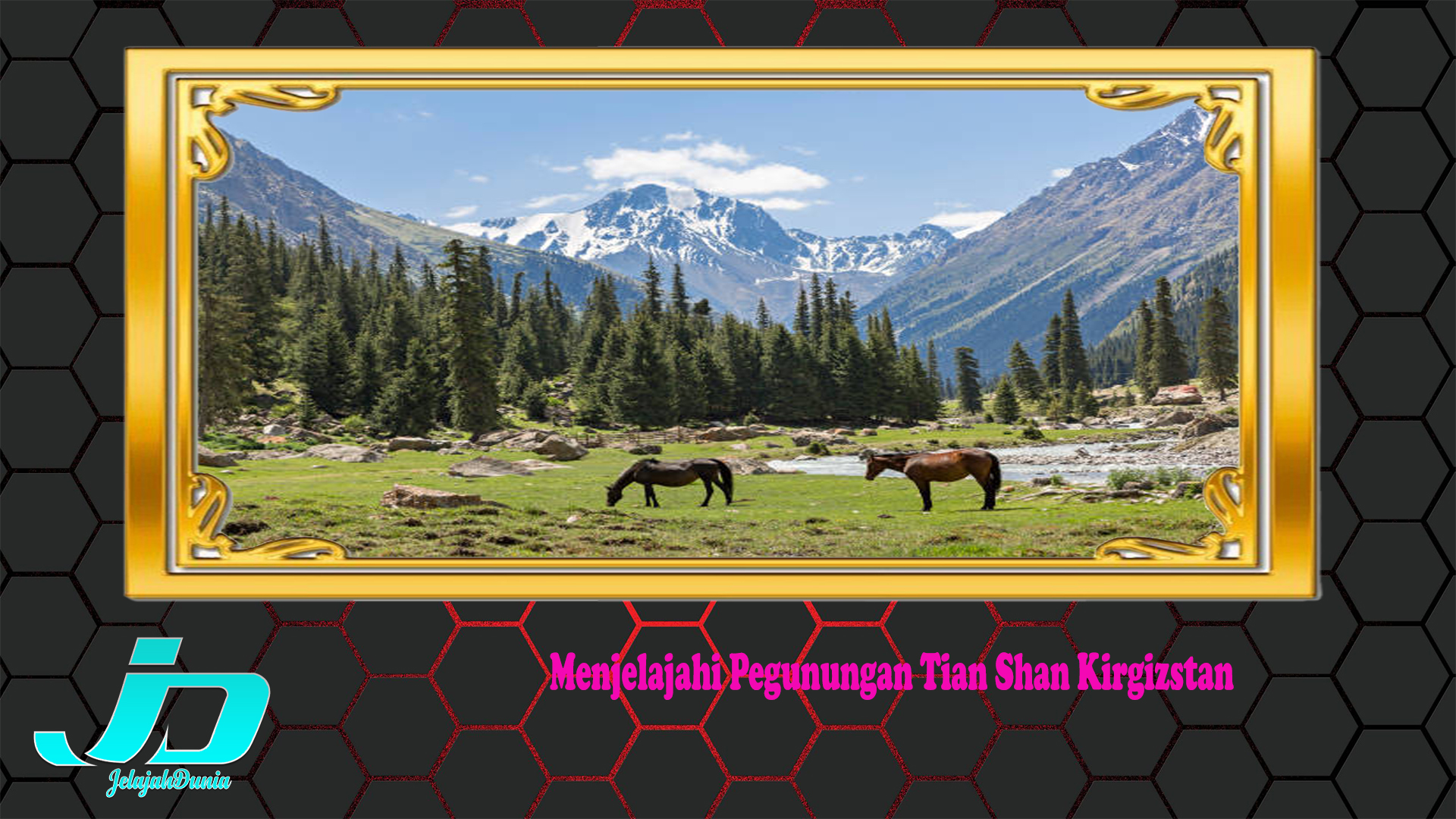 Menjelajahi Pegunungan Tian Shan Kirgizstan