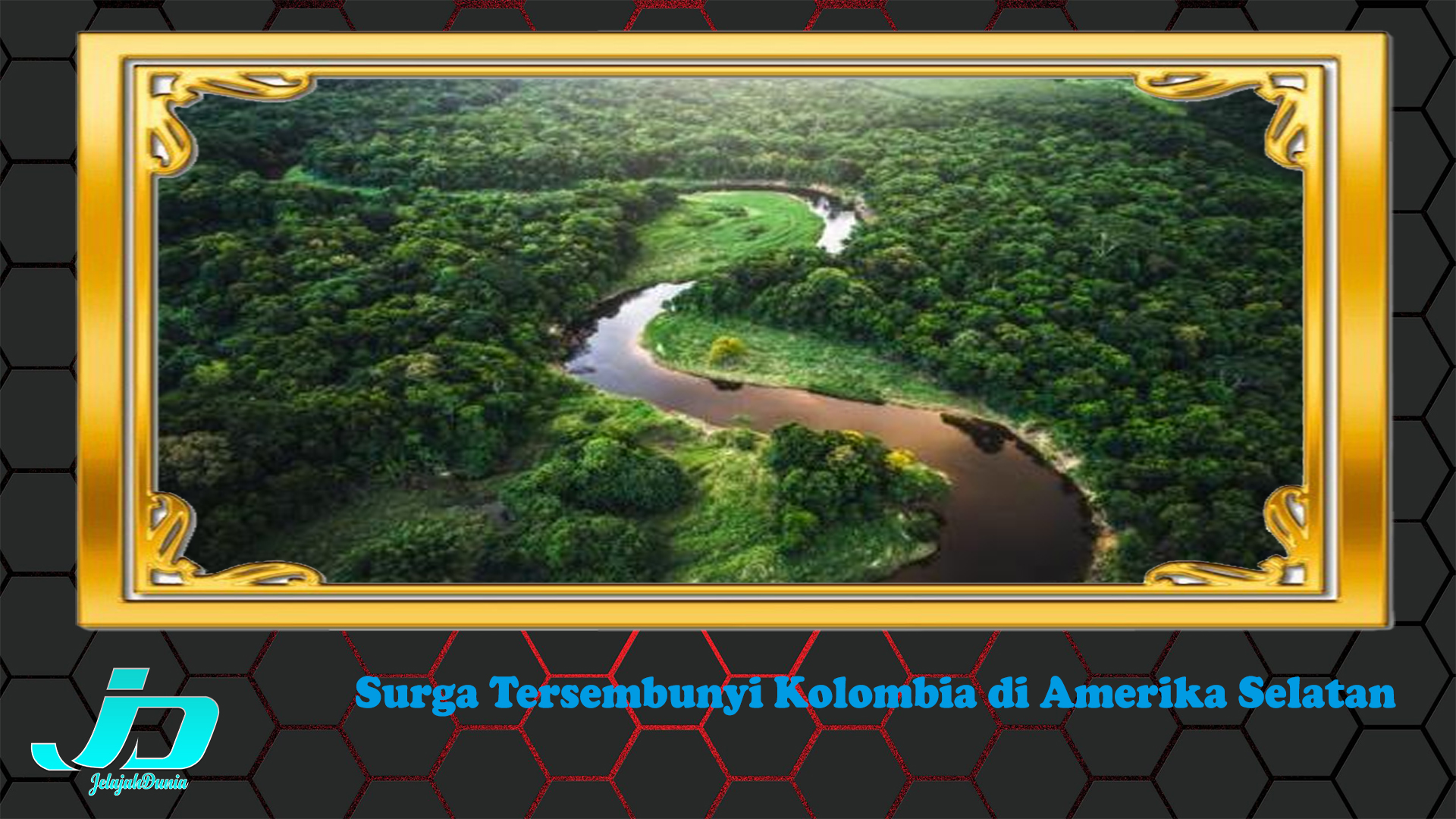 Surga Tersembunyi Kolombia di Amerika Selatan